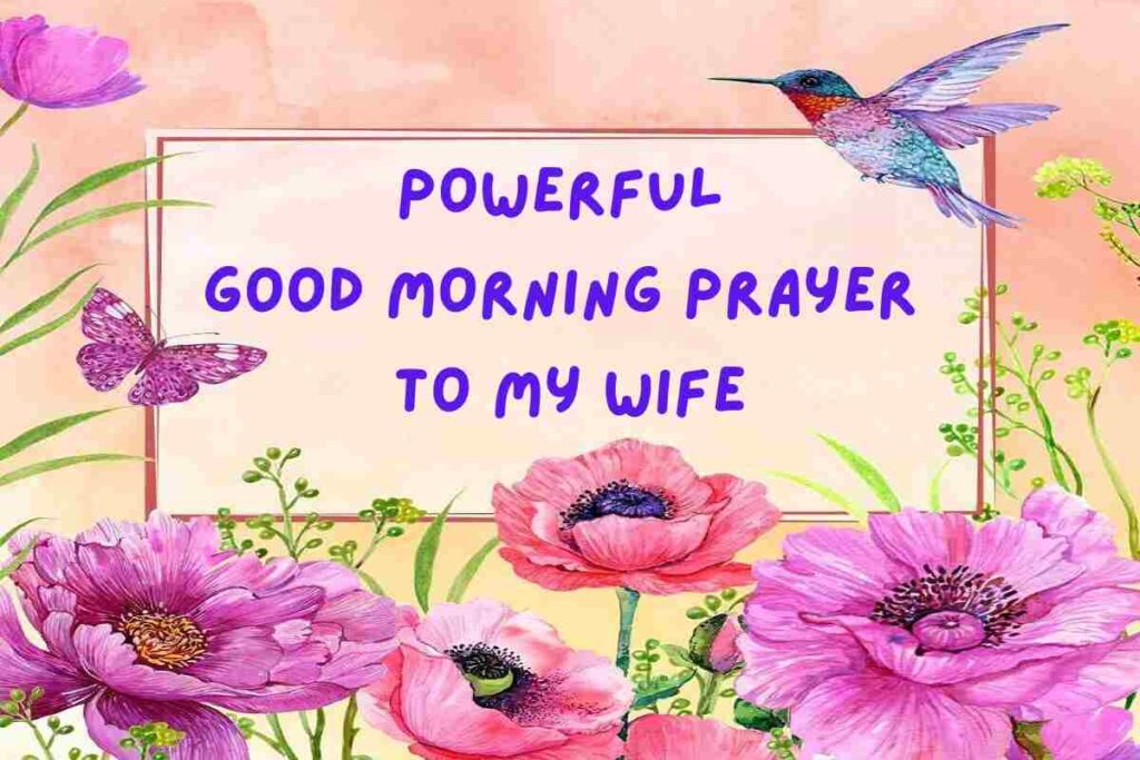 Powerful Good Morning Prayer to My Wife