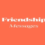 Heartwarming Friendship Messages for New Friends